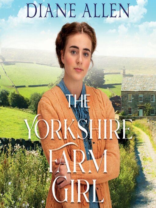 Title details for The Yorkshire Farm Girl by Diane Allen - Available